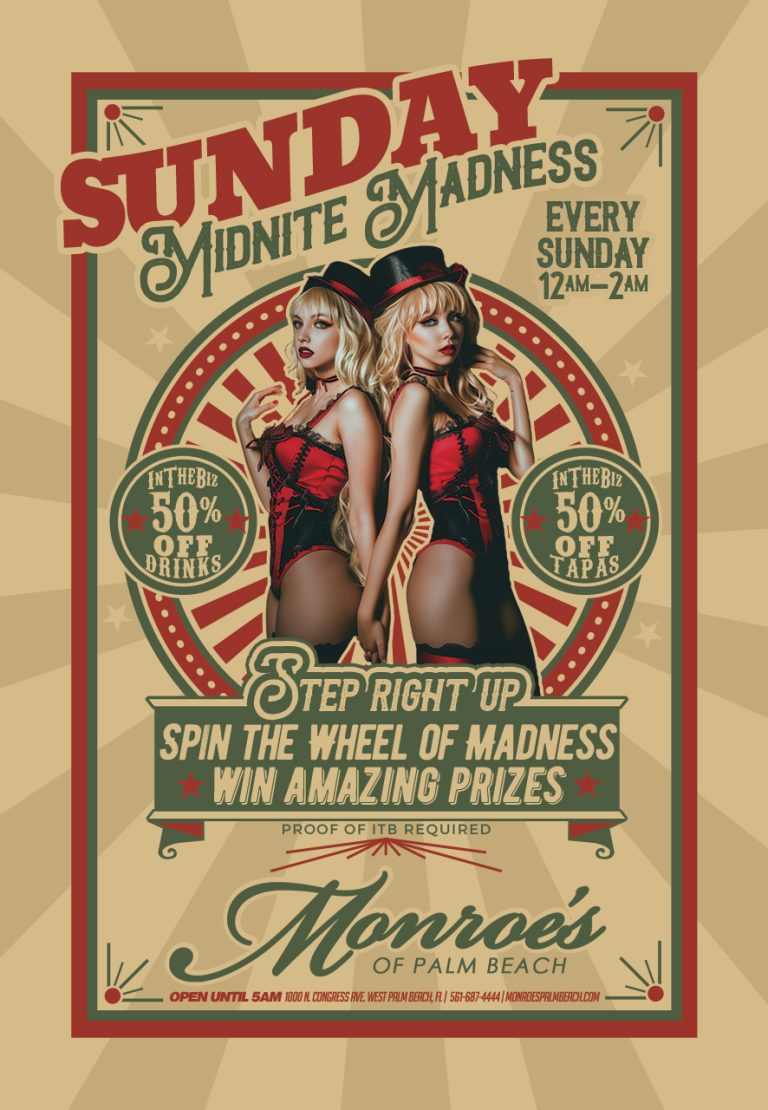 Midnight Madness Sundays at Monroe’s Palm Beach