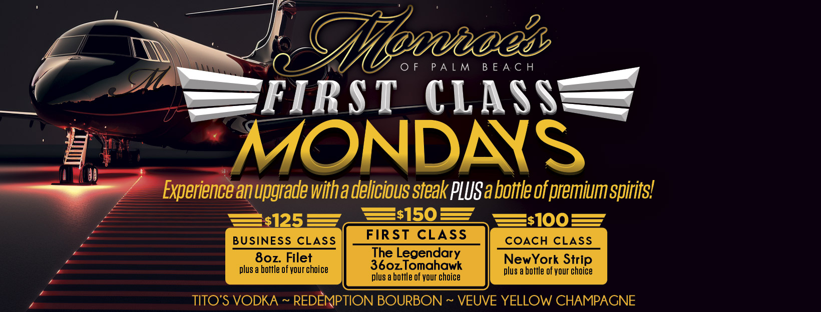 First Class Mondays at Monroe's Palm Beach