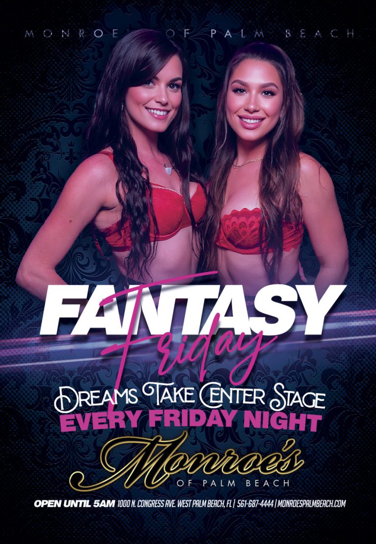 Fantasy Friday’s at Monroe’s Palm Beach