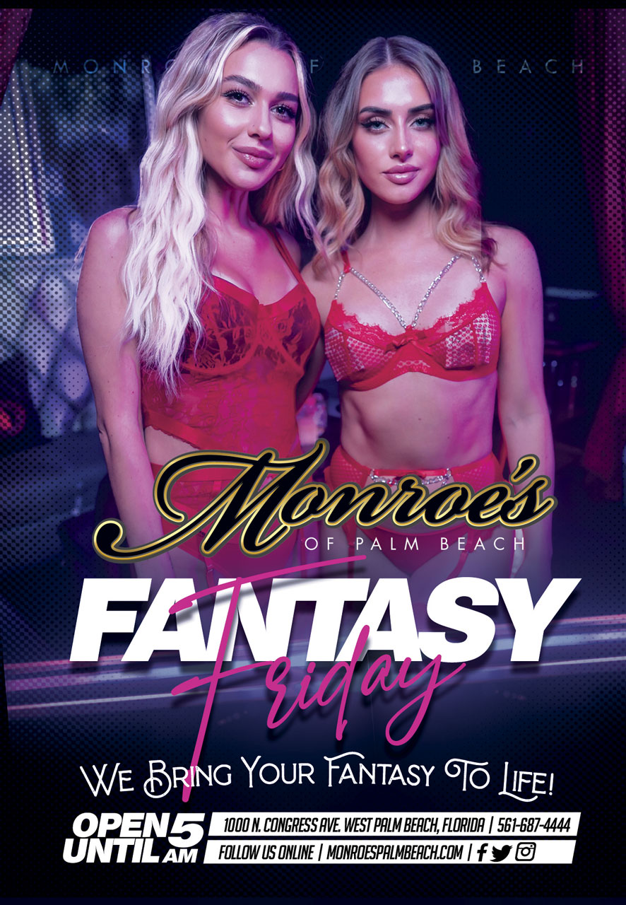 Fantasy Fridays at Monroes Palm Beach