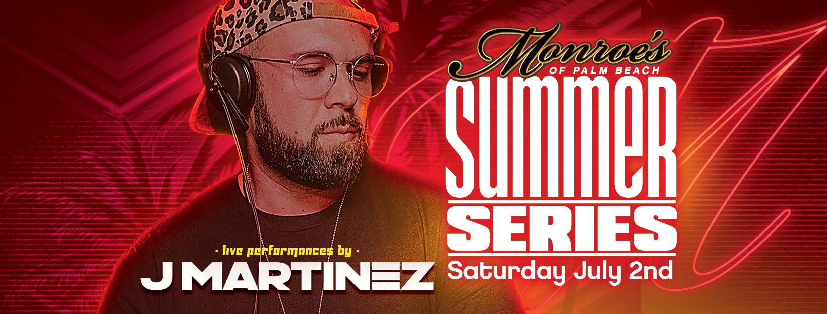 Monroe's Summer Series DJ J. Martinez
