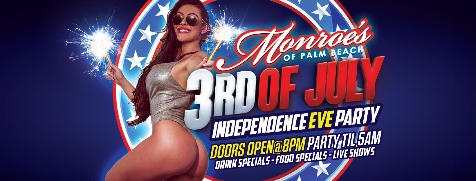 Monroe's Palm Beach 3rd of July Independence EVE Pre-Party