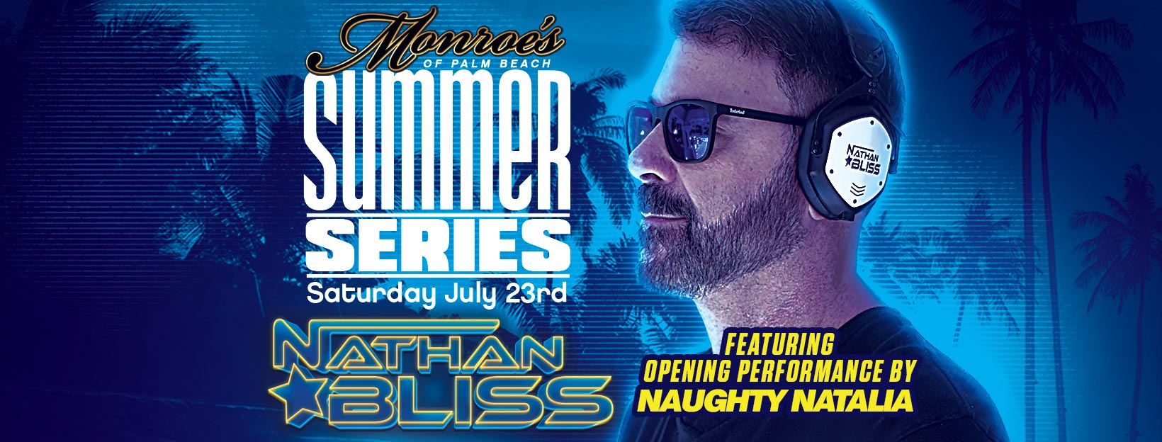 DJ Nathan Bliss Monroe's Summer Series Saturday July 23rd