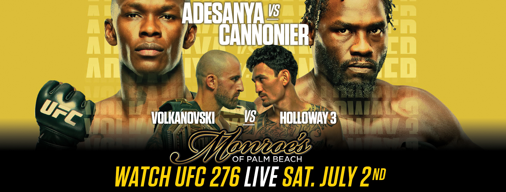 UFC 276 LIVE at Monroe's Palm Beach Sat July 2nd