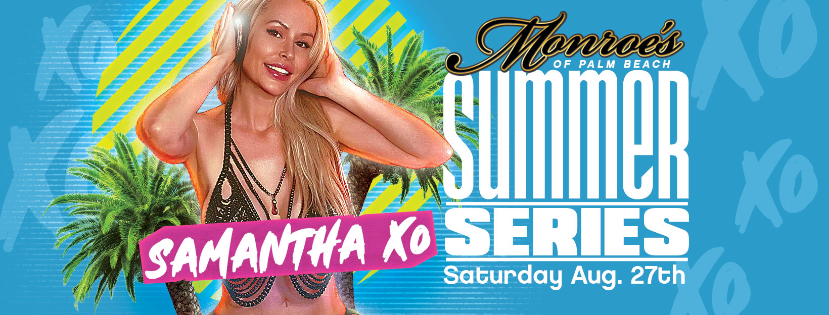 Samantha Xo Performing LIVE at Monroe's Palm Beach Summer Series