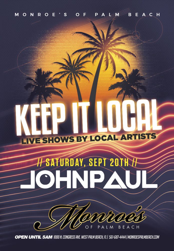 Keep It Local - Shows by Local Artists West Palm Beach - Featuring John Paul Septh 20th Monroe's Palm Beach