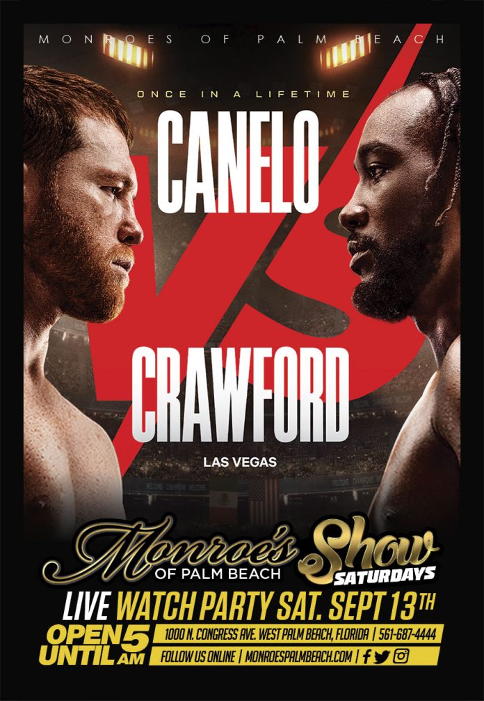 Canelo vs Crawford LIVE Watch Party at Monroe's Palm Beach Sat. Sep 13th