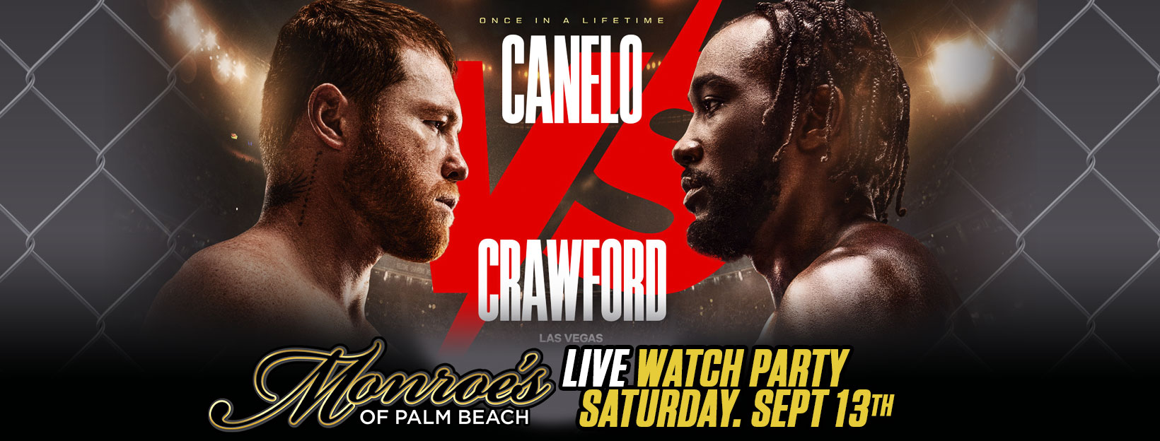 Canelo vs Crawford LIVE Watch Party at Monroe's Palm Beach Sat. Sep 13th