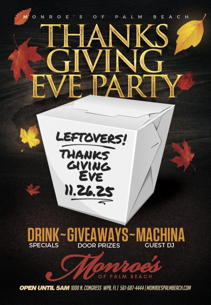 The Leftovers Thanksgiving Eve Party at Monroes Palm Beach Nov 26th