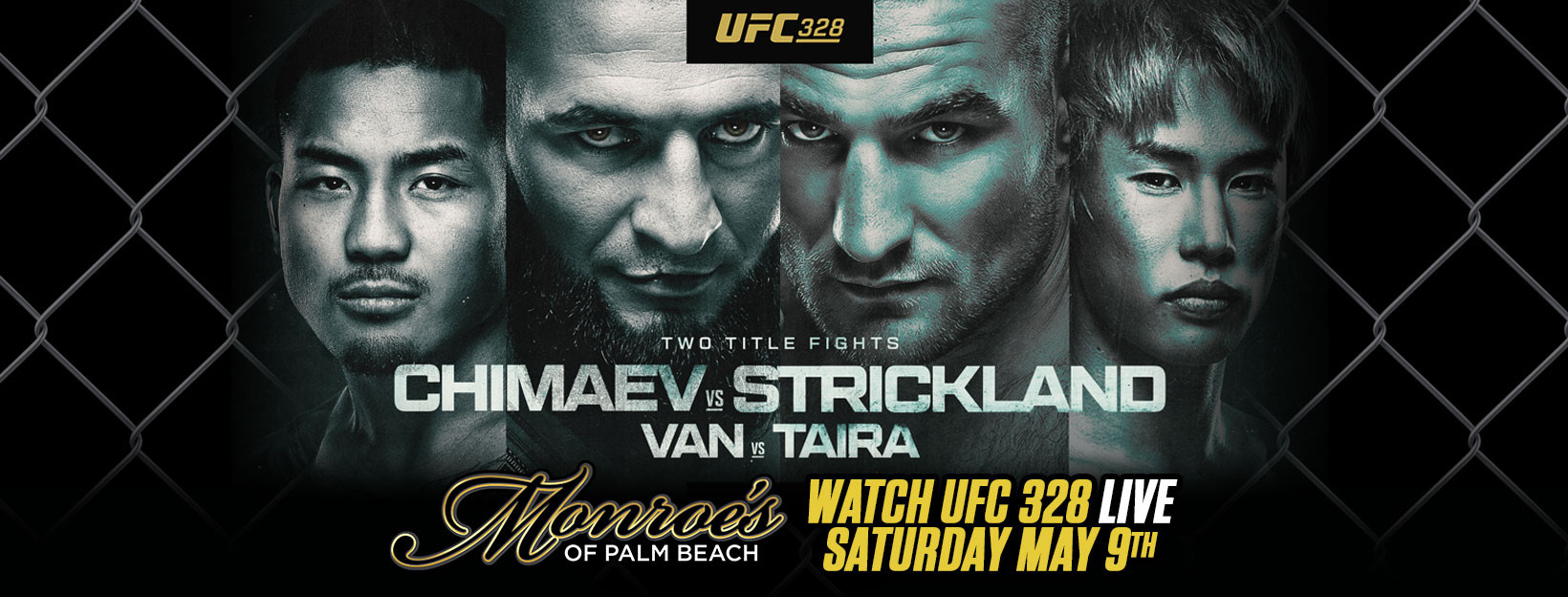 UFC 328 Live Watch Party Chimaev vs Strickland Sat. May 9th 2026 at Monroes Palm Beach