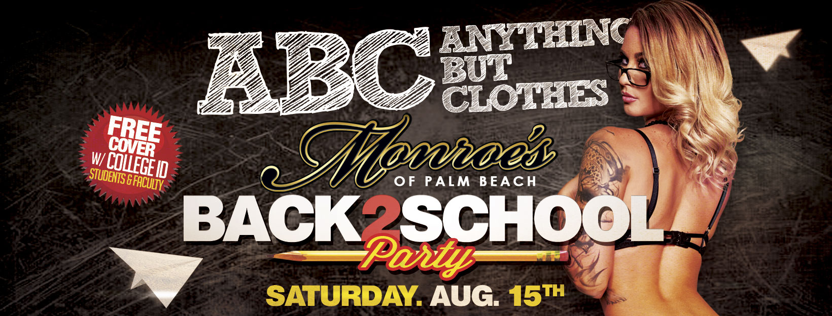 Anything but Clothes Back-2-School Party August 15th at Monroe's Palm Beach