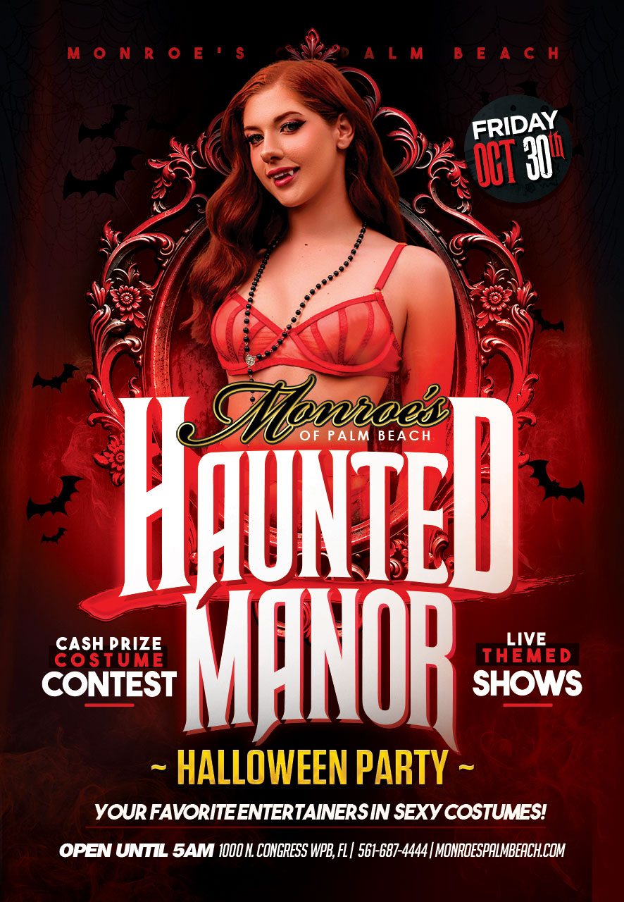 Monroe's Haunted Manor Halloween Party - West Palm Beach Friday October 30th Monroe's Haunted Manor Halloween Party - West Palm Beach Friday October 30th